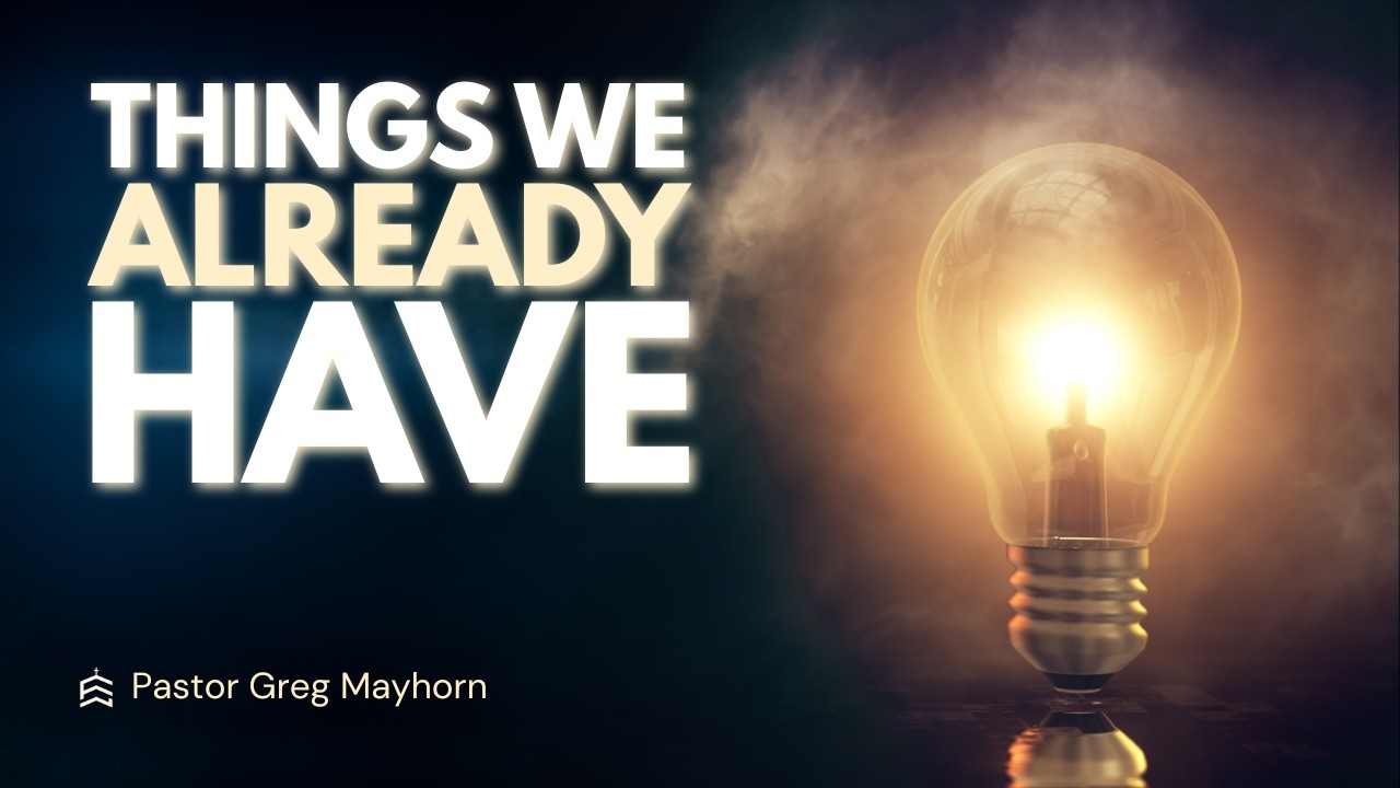 Things We Already Have
